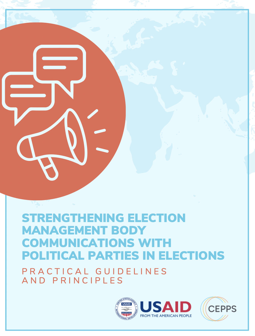 Strengthening Election Management Body Communications With Political Parties in Elections - Practical Guidelines And Principles