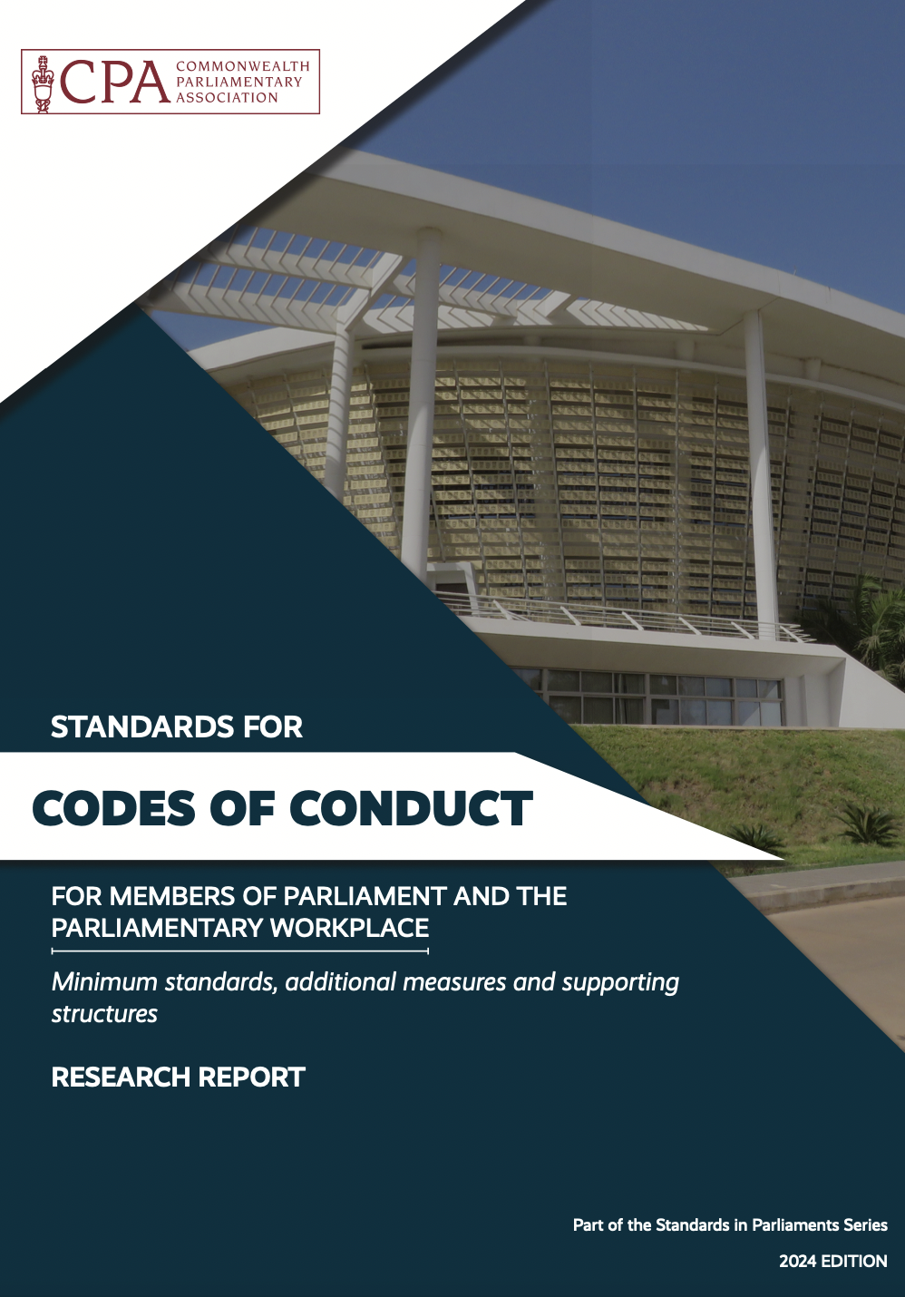 Research Report - CPA Standards for Codes of Conduct for MPs and the Parliamentary Workplace