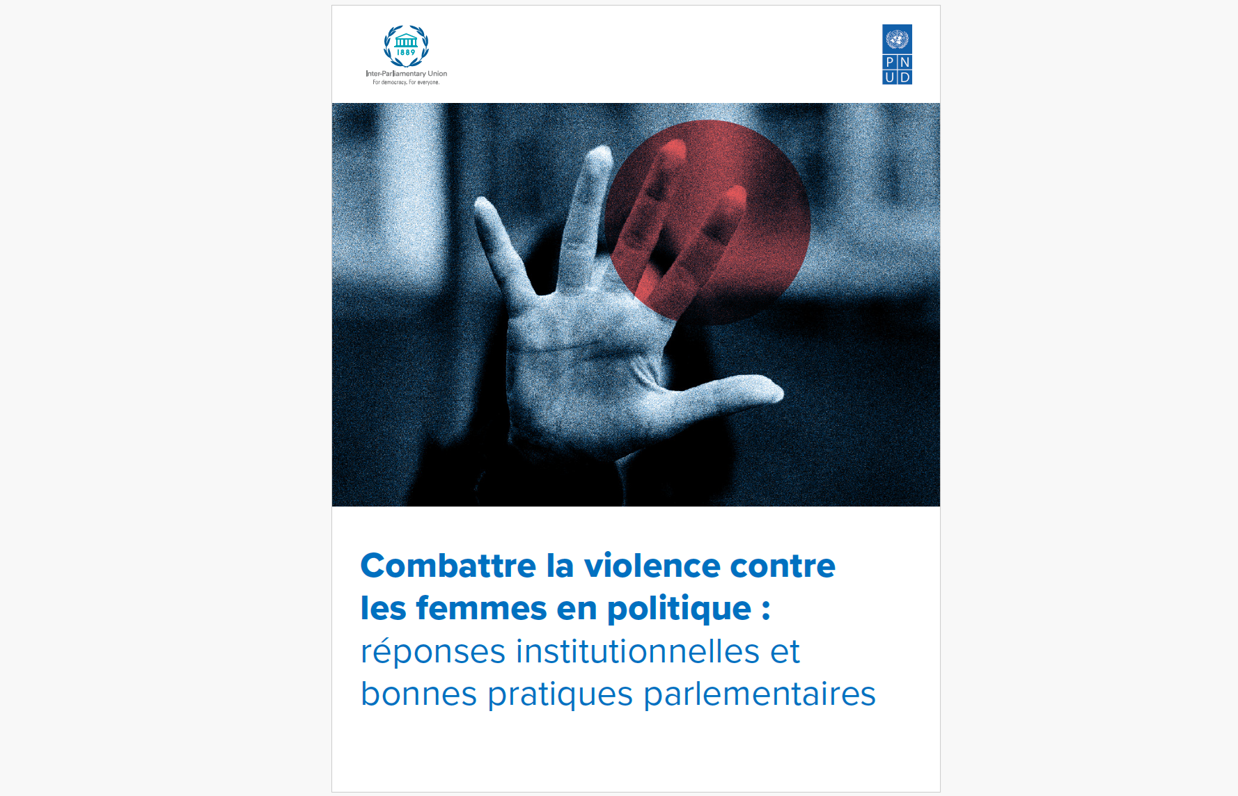 Combattre la violence contre les femmes en politique : réponses institutionnelles et bonnes pratiques parlementaires