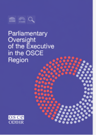 Parliamentary Oversight of the Executive in the OSCE Region